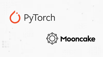 Mooncake joins PyTorch Ecosystem